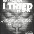 rappdiggy-I TRIED ft Akon