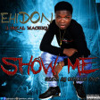 Ehidon_show me