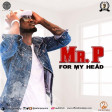 Mr.-P-For-My-Head