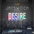JaySwitch - Desire Mixed by Apek